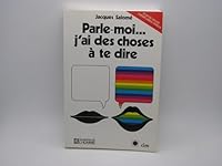 Parle-moi...j'ai des choses à te dire 2761902440 Book Cover