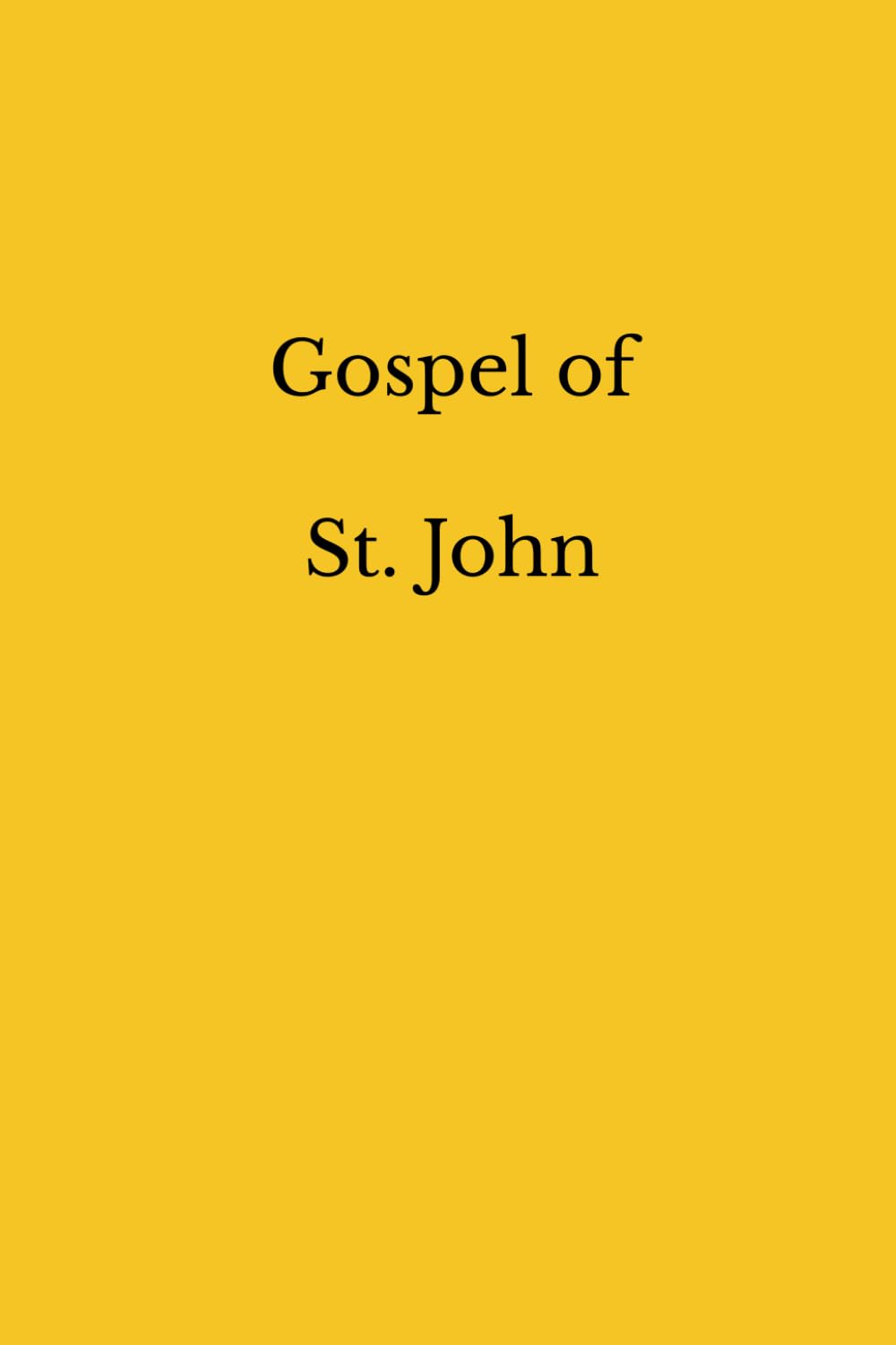 Gospel of St. John: With Excerpts from the Catechism of the Catholic Church