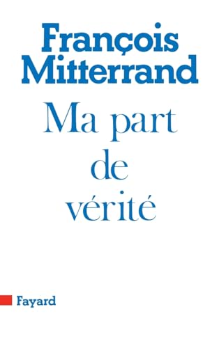 Ma part de vérité (French Edition)