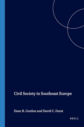 Civil Society in Southeast Europe: 151 (Post-Communist European Thought, 151)