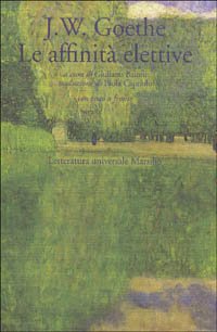 Le affinità elettive Le affinità elettive