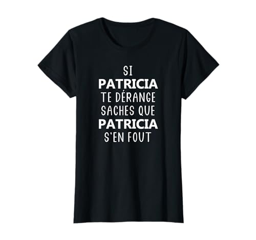 Photo de Super Patricia apéro humoristique boire avec Patricia T-Shirt
