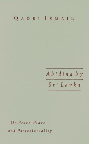 Abiding by Sri Lanka: On Peace, Place, and Postcolonality (Public Worlds)