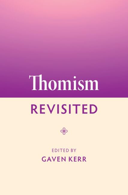 Thomism Revisited (Philosophical Movements Revisited)