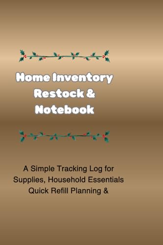 Home Inventory & Restock Notebook: A Simple Tracking Log for Supplies, Household Essentials & Quick Refill Planning image 2