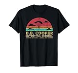 Db Cooper Skydiving School 1971 Retro Skyjacking Geschichte T-Shirt