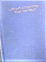 Getting acquainted with the Bible B0006D858A Book Cover