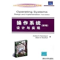 University computer education abroad famous textbook series: Operating Systems Design and Implementation (3rd Edition) (with CD-ROM 1) 7302172765 Book Cover