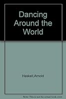 Dancing around the world, B0006AOCO4 Book Cover
