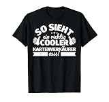 Kartenverkäufer lustiger Spruch – So sieht ein richtig coole T-Shirt