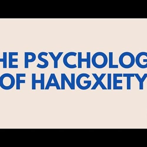 The Psychology of Hangxiety Podcast Por arte de portada