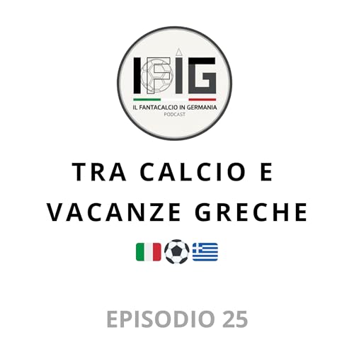 IFIG EP 25 - TRA CALCIO E VACANZE GRECHE