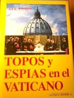 Topos y espías en el Vaticano (Colección "La buhardilla vaticana") 8488485182 Book Cover