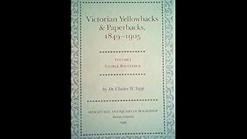 Hardcover Victorian Yellowbacks & Paperbacks, 1849-1905: George Routledge Book