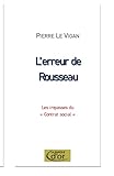 L'erreur de Rousseau: Les impasses du 'Contrat social'