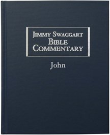 Jimmy Swaggart Bible Commentary: John