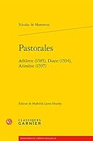 Pastorales : Athlette (1585), Diane (1594), Arimene (1597) 2406099121 Book Cover