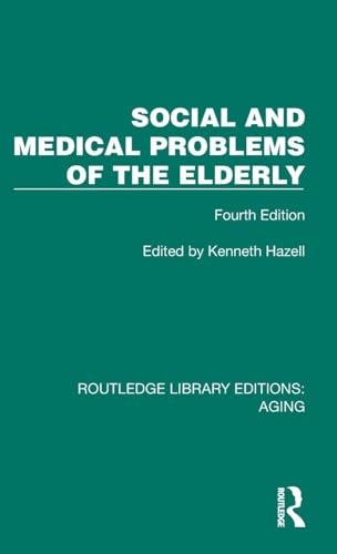 Social and Medical Problems of the Elderly (Routledge Library Editions: Aging)