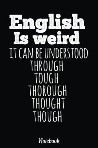 English is Weird Funny English Teacher Gifts Grammar Teacher Notebook: Inspirational Journal or Notebook for Teacher Gift: Great for Teacher Appreciation/Retirement/Year End Gift /6 Bild: English is Weird Funny English Teacher Gifts Grammar Teacher Notebook: Inspirational Journal or Notebook for Teacher Gift: Great for Teacher Appreciation/Retirement/Year End Gift /6