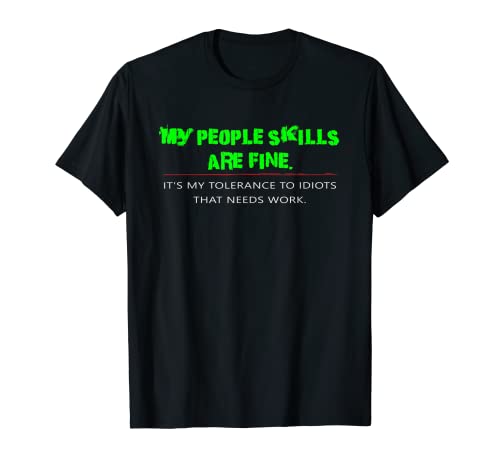 Retro My People Skills Are Fine Funny Sarcastic Humor Camiseta
