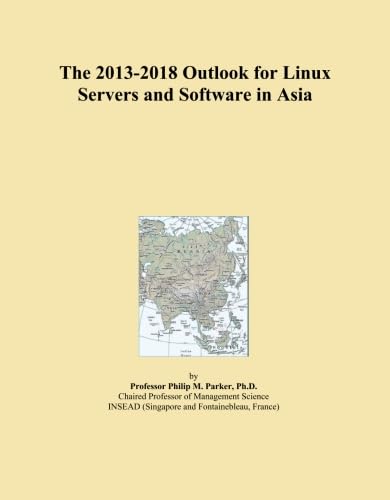 The 2013-2018 Outlook for Linux Servers and Software in Asia