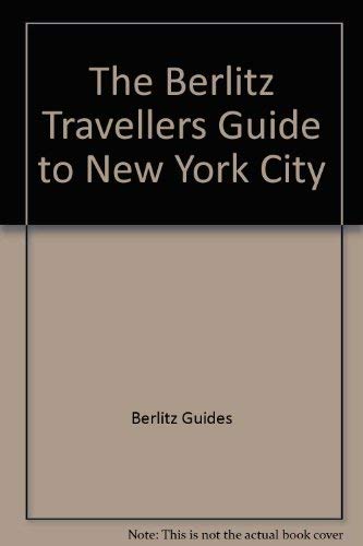 The Berlitz Travellers Guide to New York City (... 2831517044 Book Cover
