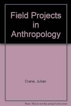 Paperback Field projects in anthropology: A student handbook Book
