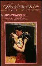 Wicked Jake Darcy (Loveswept, No 364)