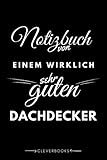 Notizbuch für den Dachdecker: personalisierte Geschenk-Idee für Männer, die Dächer decken können