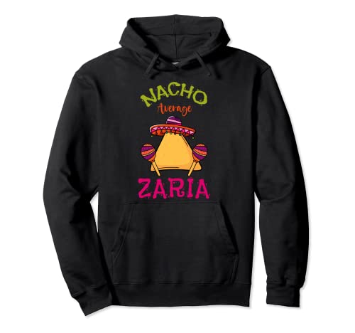 Nacho Average Zaria - Raíces de taco divertidas Sudadera con Capucha