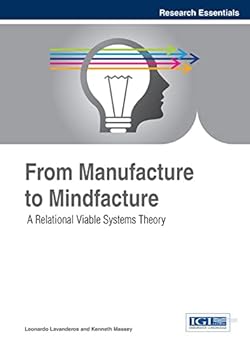 Hardcover From Manufacture to Mindfacture: A Relational Viable Systems Theory Book
