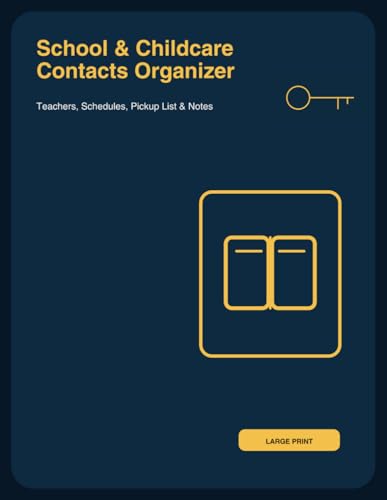 School & Childcare Contacts Organizer: Large Print Home & Family Binder for Teachers, Pickup List, Schedules & Notes