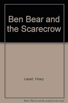Hardcover Ben Bear and the Scarecrow Book