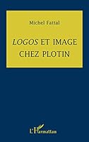 Logos Et Image Chez Plotin 2738472281 Book Cover