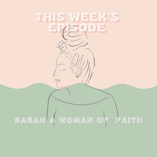 Sarah a Woman of Faith
