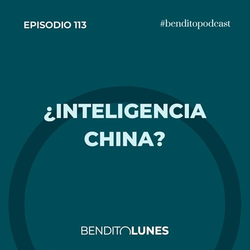 BL113: &iquest;Inteligencia china?