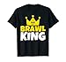 Brawl King Brawling Gamer Gioco Maglietta