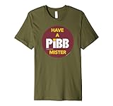 Coca Cola Have A PiBB Mister Premium T-Shirt