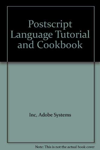 Postscript Language Tutorial and Cookbook 0201101890 Book Cover