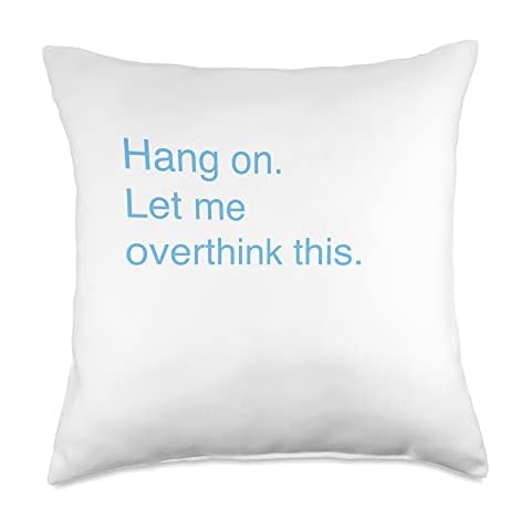 WonderWorks Hang on. Let me Overthink This. Throw Pillow, 18x18, Multicolor Cover
