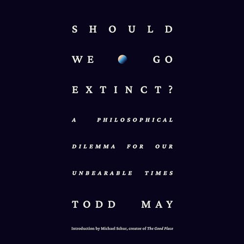 Should We Go Extinct? by Todd May, Michael Schur episode artwork