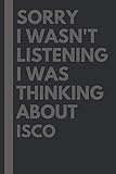 iscos  Sorry I wasn\'t listening I was thinking about Isco: Isco Lined Notebook: (Composition Book Journal) (6x 9 inches)