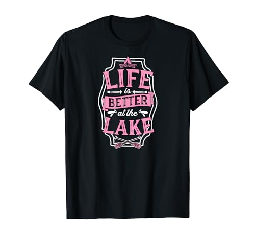 Life Is Better At The Lake Lakeside Family Camping Vacances T-Shirt