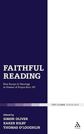Faithful Reading: New Essays in Theology in Honour of Fergus Kerr book cover
