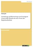 Gestaltung und Bewertung von Contingent Convertible Bonds als neue Form der Kapitalaufnahme