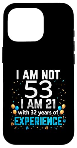 I'm Not 53rd Birthday Funny 53�� �W���[�N �a�������[���A �X�}�z�P�[�X iPhone 16 Pro �p