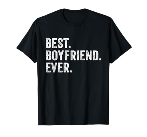Best Boyfriend Ever Anniversary Couples Dating Funny Vintage T-Shirt