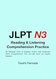 JLPT N3 Reading and Listening Comprehension Practice: 20 Trilingual Units on Japanese Society with Vocabulary Tables Comprehension Tests and QR Audio for English Speakers