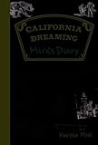 Mira's Diary: California Dreaming
