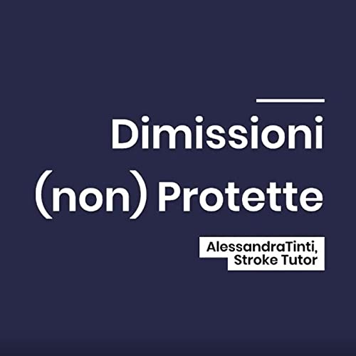 Dimissioni (non) protette